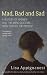 Mad, Bad and Sad: A History of Women and the Mind Doctors from 1800