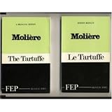 Le Tartuffe : The Tartuffe (Bilingual Edition - French and English)