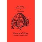 The Art of Glass by  Antonio, Neri, Christopher, Merrett, and Michael, Cable