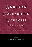 Anglican eucharistic liturgies, 1985-2010
