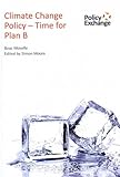 Climate change policy : time for Plan B