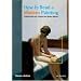 How to Read a Modern Painting: Understanding and Enjoying the Modern Masters: Understanding and Enjoying 20th Century Art