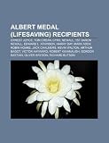 Albert Medal (Lifesaving) Recipients: Tom Crean, Edward L. Atkinson, Harry Day, Mark Addy, Robin Hoare, Victor Hayward, Gordon Bastian