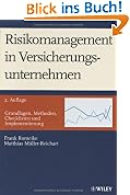 Risikomanagement in Versicherungsunternehmen