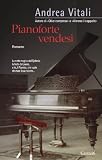 Pianoforte vendesi (Garzanti Narratori)