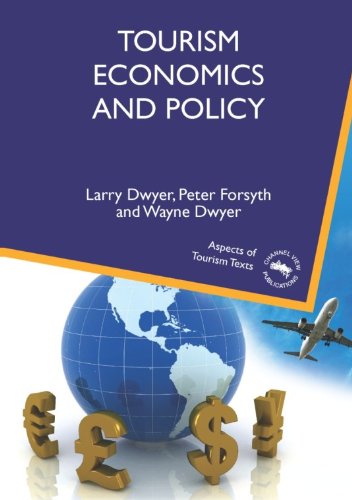 Tourism Economics and Policy (Aspects of Tourism Texts)