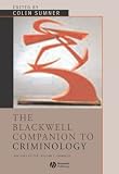 The Blackwell companion to criminology