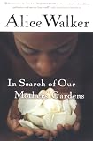 In Search of Our Mothers' Gardens