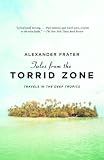 Tales from the Torrid Zone
