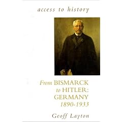 From Bismarck to Hitler: Germany, 1890-1933 (Access to History)
