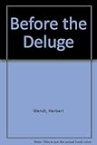 Before the deluge
