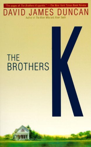 By David James Duncan The Brothers K (1st First Edition) [Paperback]