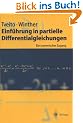 Einf�hrung in partielle Differentialgleichungen: Ein numerischer Zugang (Springer-Lehrbuch)