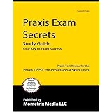 praxis exam secrets study guide praxis test review for the praxis i ppst pre professional skills tests