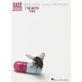 Red Hot Chili Peppers: I'm with You (Bass Recorded Versions)