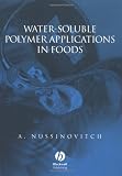 Water-Soluble Polymer Applications in Foods