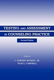 Testing and Assessment in Counseling Practice (Contemporary Topics in Vocational Psychology)