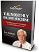 The Monthly Income Machine - The One Best Investment Technique for Producing Monthly Income (Stock Options For the Risk-Adverse Income Investor)