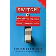SWITCH: Cómo cambiar las cosas cuando cambiar es difícil (Vintage Espanol) (Spanish Edition)