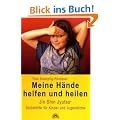 Meine H�nde helfen und heilen: Jin Shin Jyutsu (R) f�r Kinder und Jugendliche: Jin Shin Jyutsu (R) Selbsthilfe f�r Kinder und Jugendliche