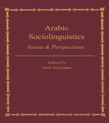 Arabic Sociolinguistics: Issues and Perspectives