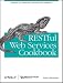 RESTful Web Services Cookbook: Solutions for Improving Scalability and Simplicity