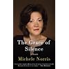The Grace of Silence: A Memoir