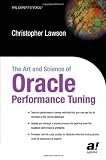 The Art and Science of Oracle Performance Tuning