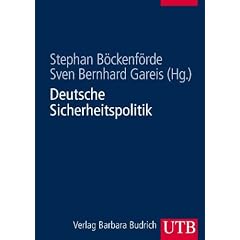 Deutsche Sicherheitspolitik: Herausforderungen, Akteure und Prozesse