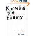 Knowing the Enemy: Jihadist Ideology and the War on Terror