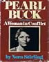 Pearl Buck, a Woman in Conflict