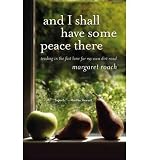 Produkt-Bild: (AND I SHALL HAVE SOME PEACE THERE: TRADING IN THE FAST LANE FOR MY OWN DIRT ROAD) BY Roach, Margaret(Author)Paperback Feb-2012