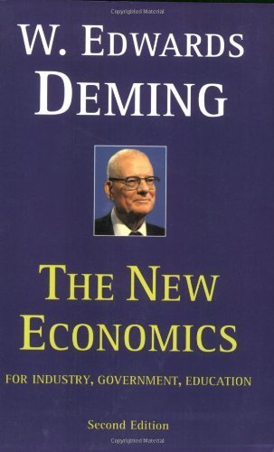 The New Economics for Industry, Government, Education - 2nd Edition by Deming, W. Edwards 2nd (second) Edition [Paperback(2000)]