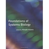 Foundations of Systems BiologyHiroaki Kitano�ɂ��