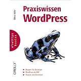 Praxiswissen WordPress. oreillys basics.von "Olivia Adler"
