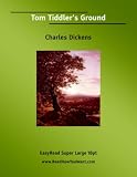 Cover of Tom Tiddler's Ground  by Charles Dickens 1425027903