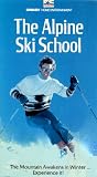 The Alpine Ski School: The Mountain Awakens in Winter...Experience it!