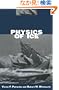 Physics of Ice