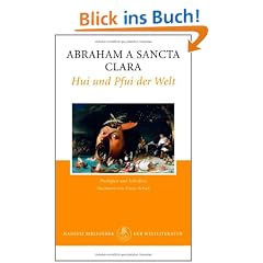 Hui und Pfui der Welt: Heilsames Gemisch-Gemasch aus Predigten und Schriften