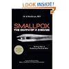 Smallpox- the Death of a Disease: The Inside Story of Eradicating a Worldwide Killer