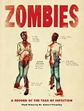 Zombies: A Record of the Year of Infection