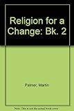 Religion for a change. Book 2