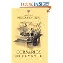 Corsarios de Levante (Aventuras del Capitan Alatriste (Punto de Lectura)) (Spanish Edition)