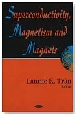 Superconductivity, Magnetism And Magnets