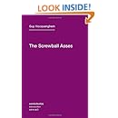 The Screwball Asses (Semiotext(e) / Intervention Series)