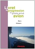 Livret de progression du pilote priv� avion