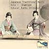 Japanese Traditional Music: Koto & Shamisen