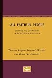 All Faithful People: Change and Continuity in Middletowns Religion (Minnesota Archive Editions)