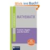 Handbuch Mathematik: Algebra, Analysis, Arithmetik, Geometrie und Stochastik. Formeln, Regeln, Merks�tze. Mit Aufgaben und L�sungen. Aktuell, umfassend, kompetent. Compact SilverLine