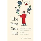 the first year out understanding american teens after high school morality and society series